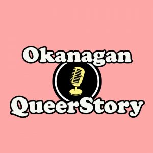 Impact Award project: The Okanagan QueerStory Podcast